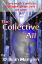 The Collective is All【電子書籍】[ William Mangieri ]