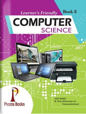 Learner's Friendly Computer Science 8