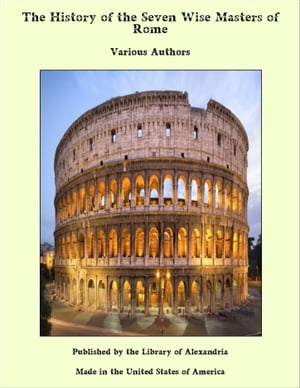 The History of the Seven Wise Masters of Rome