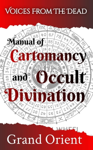 A Manual of Cartomancy and Occult Divination【