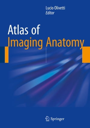 Atlas of Imaging Anatomy【電子書籍】