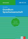 Uni-Wissen Grundkurs Sprachwissenschaft Sicher im Studium Germanistik