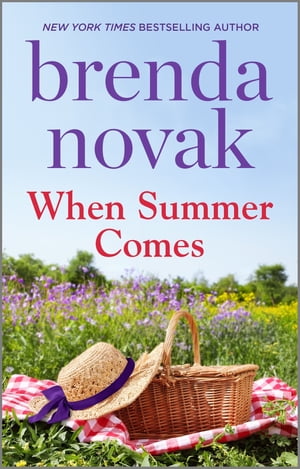 When Summer Comes【電子書籍】[ Brenda Novak ]