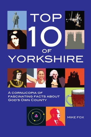 Top Ten of Yorkshire