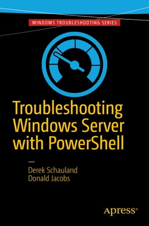 Troubleshooting Windows Server with PowerShell