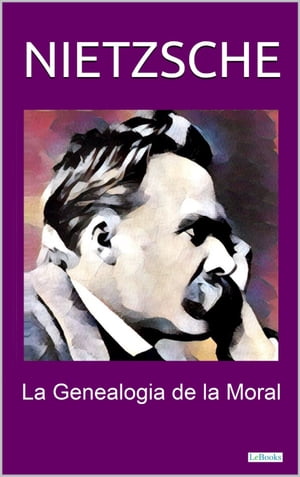 GENEALOGIA DE LA MORAL Nietzsche