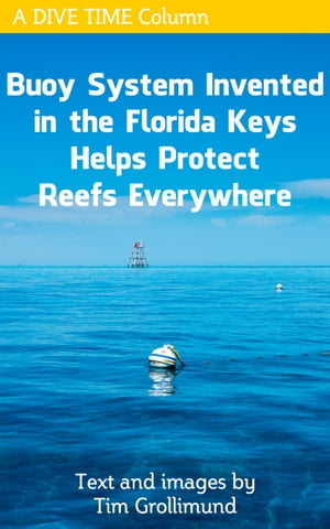 Buoy System Invented in the Florida Keys Helps Protect Reefs Everywhere