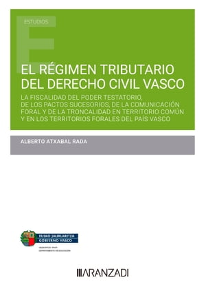 El régimen tributario del Derecho Civil Vasco