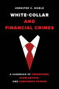 White-Collar and Financial Crimes A Casebook of 