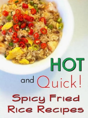 Hot and Spicy Fried Rice