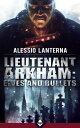 Lieutenant Arkham: Elves and Bullets【電子書籍】 Alessio Lanterna