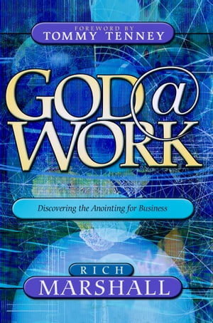 God@Work: Discovering the Anointing for Business
