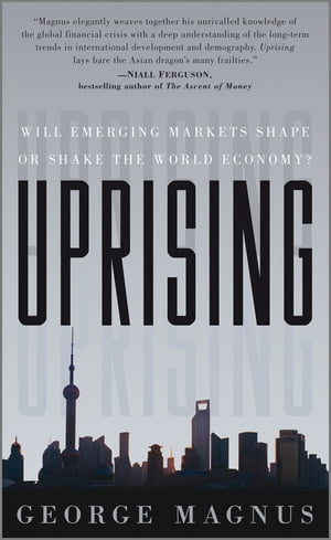 Uprising Will Emerging Markets Shape or Shake the World Economy?