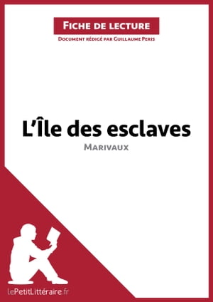 L'Ile des esclaves de Marivaux (Fiche de lecture)