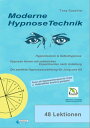 Moderne Hypnosetechnik Hypnotisieren Selbsthypnose. Hypnose lernen mit zahlreichen Experimenten nach Anleitung. Die perfekte Hypnoseausbildung f r Jung und Alt.【電子書籍】 Tony Gaschler