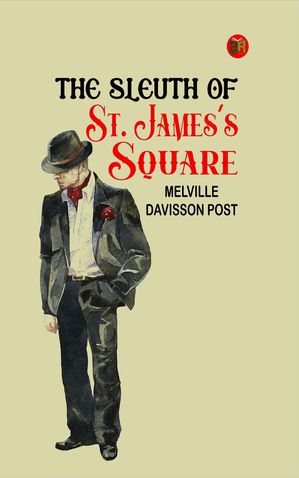 ŷKoboŻҽҥȥ㤨The Sleuth of St. James's SquareŻҽҡ[ Melville Davisson Post ]פβǤʤ158ߤˤʤޤ