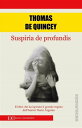 Suspiria de Profundis【電子書籍】 Thomas De Quincey