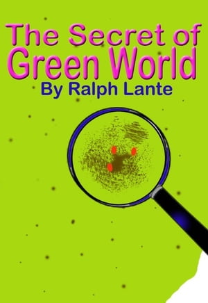 The Secret of Green World【電子書籍】[ Ral