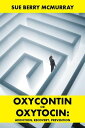 Oxycontin or Oxytocin: Addiction, Recovery, Prev