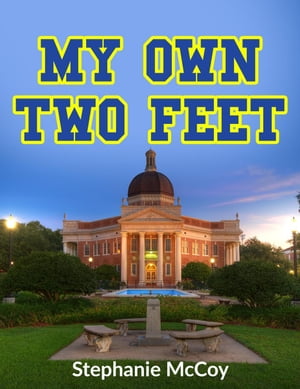 My Own Two Feet