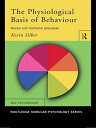 The Physiological Basis of Behaviour Neural and Hormonal Processes【電子書籍】[ Kevin ...