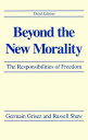 Beyond the New Morality The Responsibilities of Freedom, Third Edition