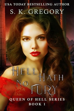 Hell Hath No Fury Queen of Hell Series, #1【電