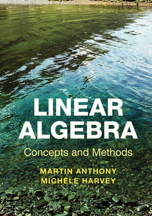 Linear Algebra: Concepts and Methods