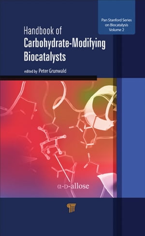 Handbook of Carbohydrate-Modifying Biocatalysts