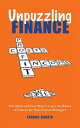 Unpuzzling Finance The Quick and Easy Way to Learn the Basics of Finance for Non-Finance Managers【電子書籍】 Zahoor Bargir