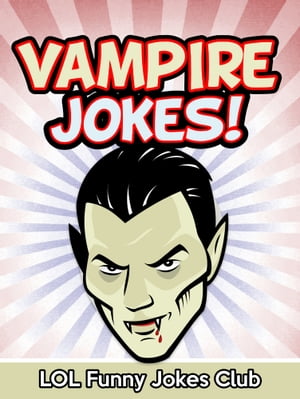 Vampire JokesŻҽҡ[ LOL Funny Jokes Club ]