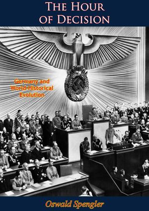 ŷKoboŻҽҥȥ㤨The Hour of Decision Germany and World-Historical EvolutionŻҽҡ[ Oswald Spengler ]פβǤʤ150ߤˤʤޤ
