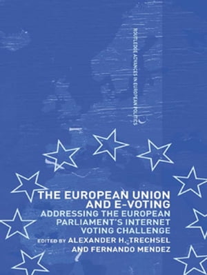 The European Union and E-Voting (Electronic Voting)