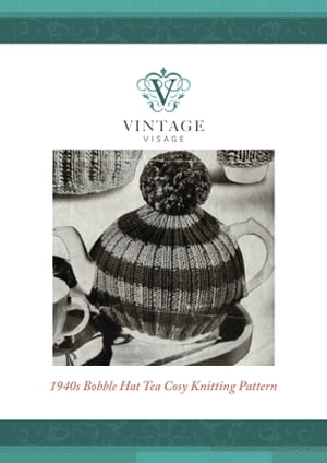 ŷKoboŻҽҥȥ㤨How to make a retro style 'bobble hat' tea cosy,cozy, using up left over yarns Easy Knitting pattern from Vintage VisageŻҽҡ[ Vintage Visage ]פβǤʤ279ߤˤʤޤ