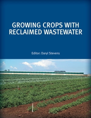 Growing Crops with Reclaimed Wastewater