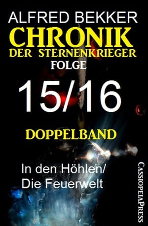 Chronik der Sternenkrieger – Folge 15 und 16: Doppelband