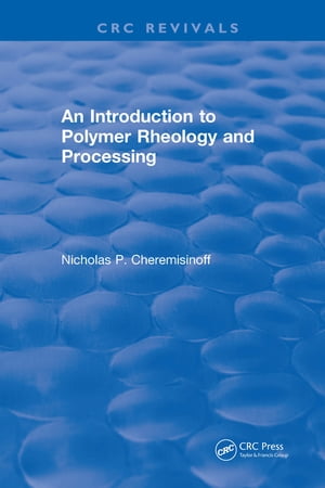 Introduction to Polymer Rheology and Processing