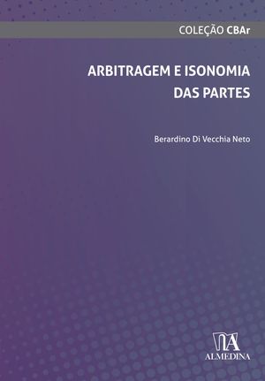 Arbitragem e Isonomia das Partes