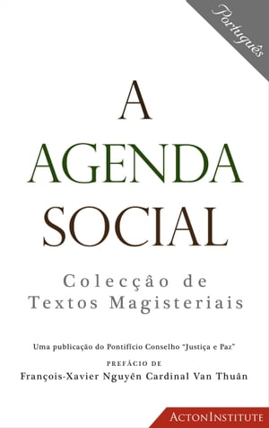 ŷKoboŻҽҥȥ㤨A Agenda Social: Colec??o de Textos MagisteriaisŻҽҡ[ Pontifical Council for Justice and Peace ]פβǤʤ342ߤˤʤޤ