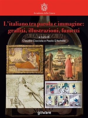 L’italiano tra parola e immagine: graffiti, illustrazioni, fumetti