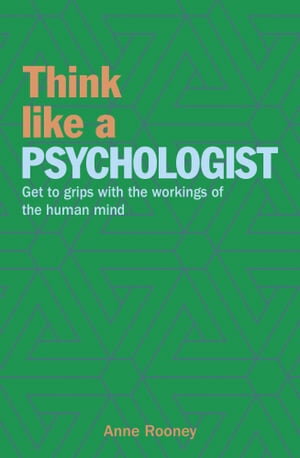 ŷKoboŻҽҥȥ㤨Think Like a Psychologist Get to Grips with the Workings of the Human MindŻҽҡ[ Anne Rooney ]פβǤʤ150ߤˤʤޤ