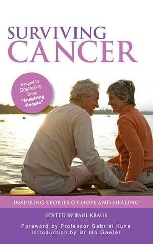 Surviving Cancer: Inspiring Stories of Hope and Healing