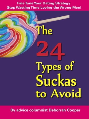 The 24 Types of Suckas to Avoid