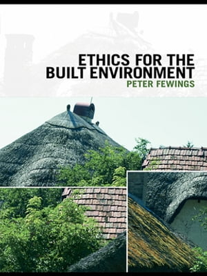 Ethics for the Built Environment