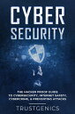 ŷKoboŻҽҥȥ㤨Cybersecurity: The Hacker Proof Guide To Cybersecurity, Internet Safety, Cybercrime, & Preventing AttacksŻҽҡ[ Trust Genics ]פβǤʤ350ߤˤʤޤ