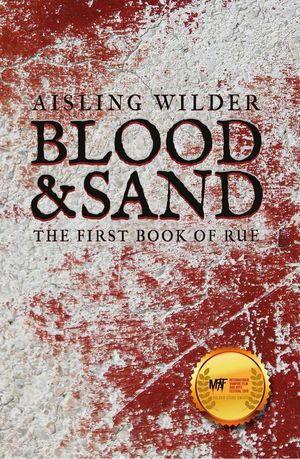 ŷKoboŻҽҥȥ㤨Blood & Sand The First Book of RueŻҽҡ[ Aisling Wilder ]פβǤʤ552ߤˤʤޤ