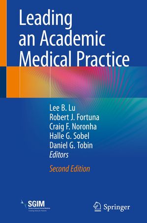 Leading an Academic Medical Practice