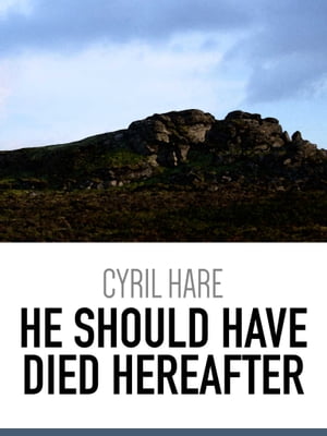He Should Have Died Hereafter 