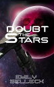 Doubt the Stars Shakespeare In Space, #1【電子書籍】[ Emily Selleck ]