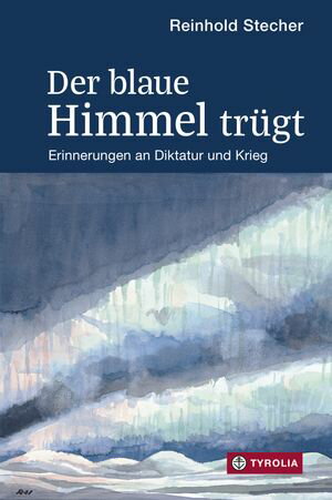 Der blaue Himmel tr?gt Erinnerungen an Diktatur und Krieg. Mit Aquarellen und Zeichnungen des Autors